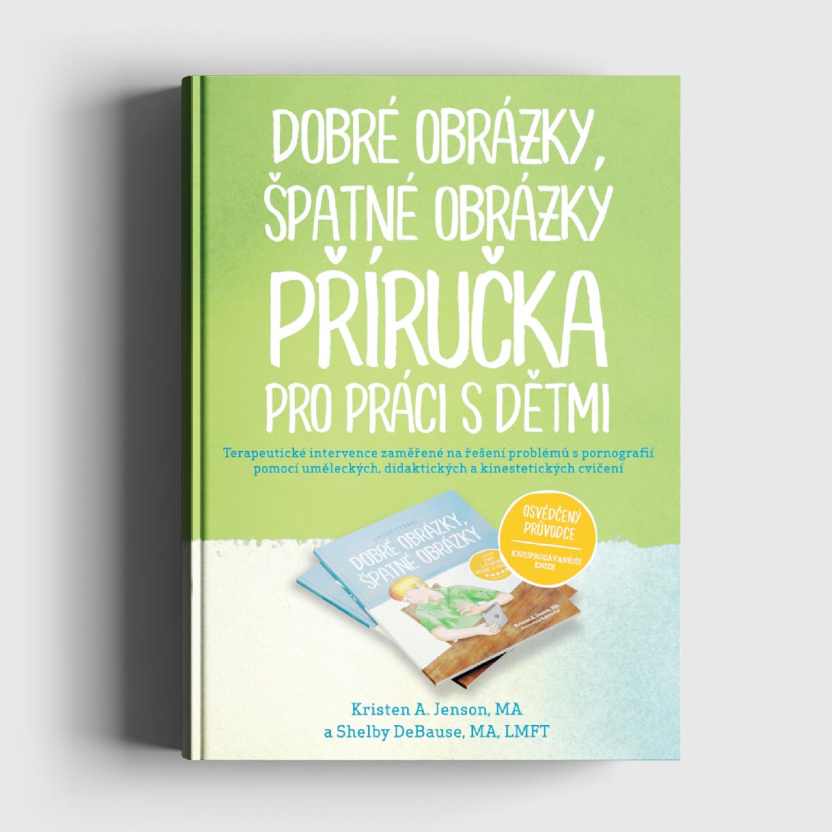 Dobré obrázky, špatné obrázky: Příručka pro práci s dětmi
